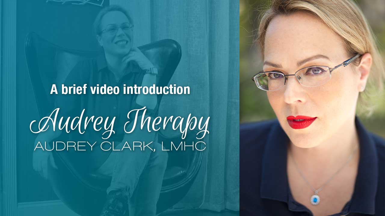 Audrey Therapy: Tampa Counselor and Therapist Audrey Clark, LMHC